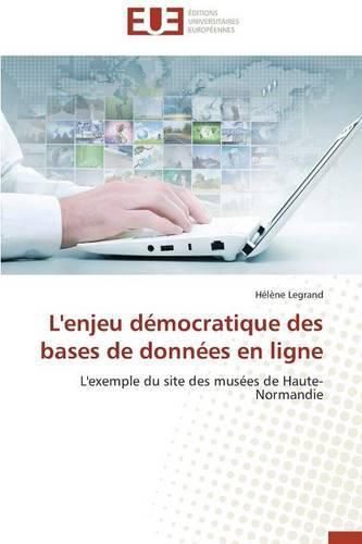 Cover image for L'Enjeu D mocratique Des Bases de Donn es En Ligne