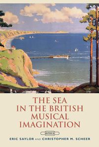 Cover image for The Sea in the British Musical Imagination