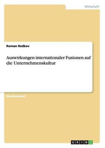 Cover image for Auswirkungen internationaler Fusionen auf die Unternehmenskultur