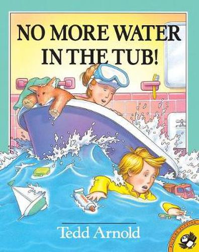 Cover image for No More Water in the Tub!