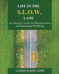 Cover image for Life in the S.L.O.W. Lane