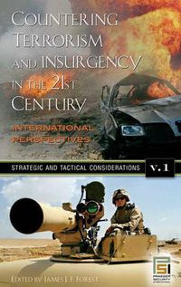 Cover image for Countering Terrorism and Insurgency in the 21st Century [3 volumes]: International Perspectives