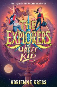 Cover image for The Explorers: The Quest for the Kid