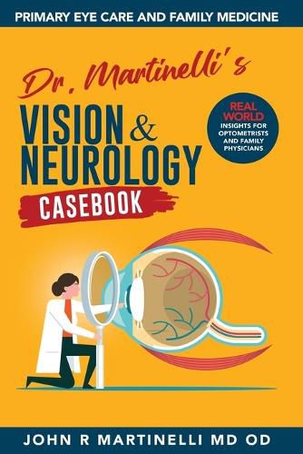 Cover image for Dr. Martinelli's Vision & Neurology Casebook