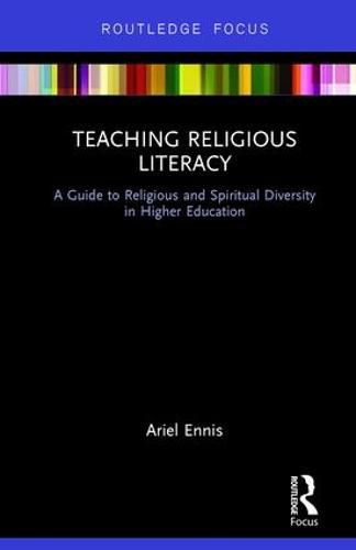 Cover image for Teaching Religious Literacy: A Guide to Religious and Spiritual Diversity in Higher Education