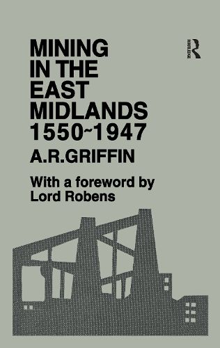 Cover image for Mining in the East Midlands 1550-1947