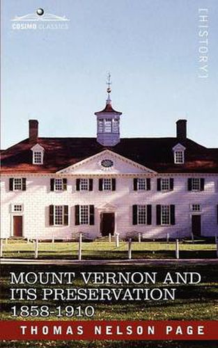 Mount Vernon and Its Preservation: 1858-1910