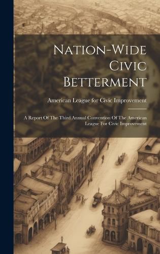 Cover image for Nation-wide Civic Betterment