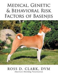 Cover image for Medical, Genetic & Behavioral Risk Factors of Basenjis