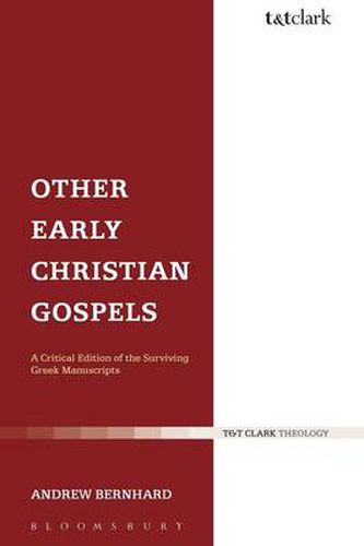 Cover image for Other Early Christian Gospels: A Critical Edition of the Surviving Greek Manuscripts