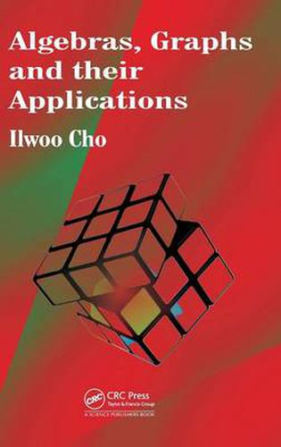 Cover image for Algebras, Graphs and their Applications