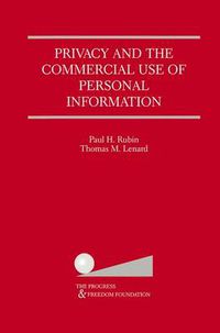 Cover image for Privacy and the Commercial Use of Personal Information