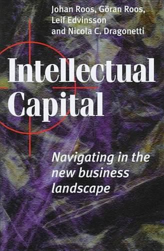 Cover image for Intellectual Capital: Navigating in the New Business Landscape