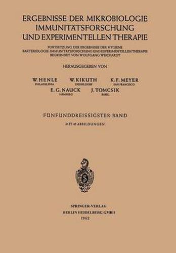 Ergebnisse Der Mikrobiologie Immunitatsforschung Und Experimentellen Therapie: Fortsetzung Der Ergebnisse Der Hygiene Bakteriologie - Immunitatsforschung Und Experimentellen Therapie