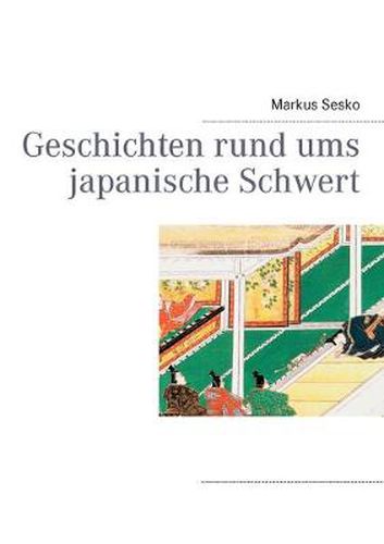 Cover image for Geschichten rund ums japanische Schwert