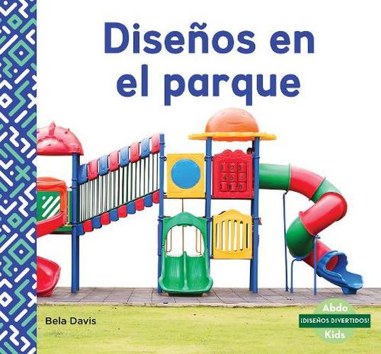 Disenos en el parque (Patterns at the Park)