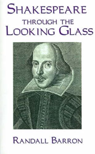 Cover image for Shakespeare Through the Looking Glass