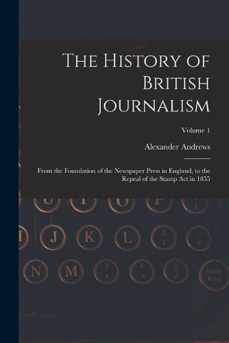 Cover image for The History of British Journalism