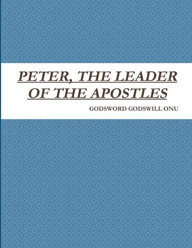 Cover image for Peter, the Leader of the Apostles