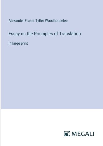 Essay on the Principles of Translation