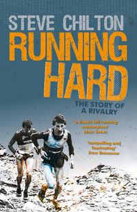 Cover image for Running Hard: The Story of a Rivalry
