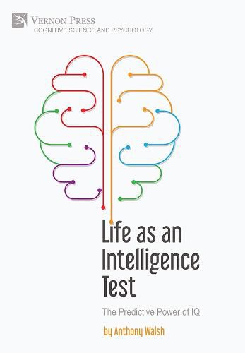 Cover image for Life as an Intelligence Test: The Predictive Power of IQ