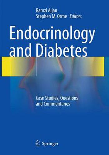 Cover image for Endocrinology and Diabetes: Case Studies, Questions and Commentaries