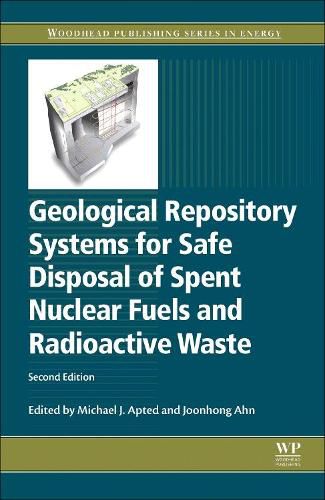 Cover image for Geological Repository Systems for Safe Disposal of Spent Nuclear Fuels and Radioactive Waste