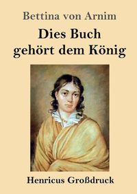 Cover image for Dies Buch gehoert dem Koenig (Grossdruck)