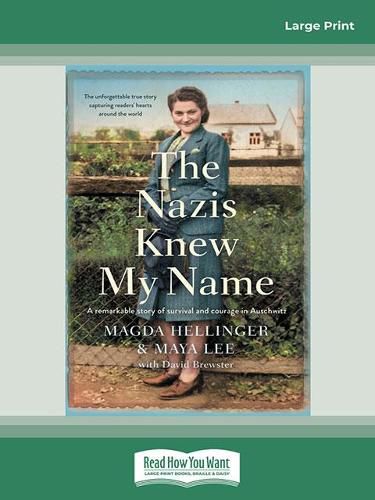 The Nazis Knew My Name: A remarkable story of survival and courage in Auschwitz