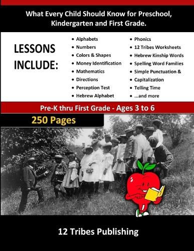 Cover image for What Every Child Should Know for Preschool, Kindergarten and First Grade - 12 Tribes Lessons Included