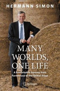 Cover image for Many Worlds, One Life: A Remarkable Journey from Farmhouse to the Global Stage