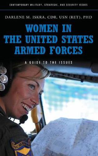 Cover image for Women in the United States Armed Forces: A Guide to the Issues