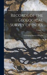 Cover image for Records of the Geological Survey of India; Volume 35