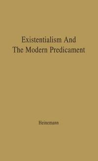 Cover image for Existentialism and the Modern Predicament