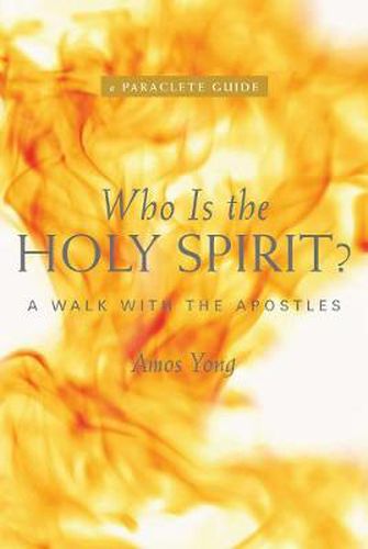 Cover image for Who Is the Holy Spirit?: A Walk with the Apostles