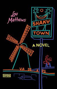 Cover image for Shaky Town: A Novel