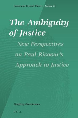 The Ambiguity of Justice: New Perspectives on Paul Ricoeur's Approach to Justice