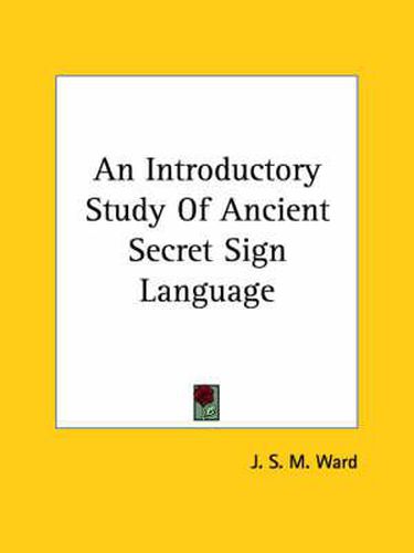 Cover image for An Introductory Study of Ancient Secret Sign Language