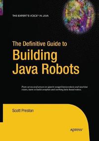 Cover image for The Definitive Guide to Building Java Robots