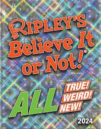 Cover image for Ripley's Believe It or Not! 2024