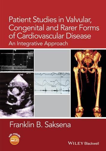 Cover image for Patient Studies in Valvular, Congenital, and Rarer Forms of Cardiovascular Disease: An Integrative Approach