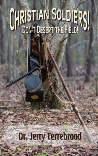 Cover image for Christian Soldiers: Don't Desert the Field