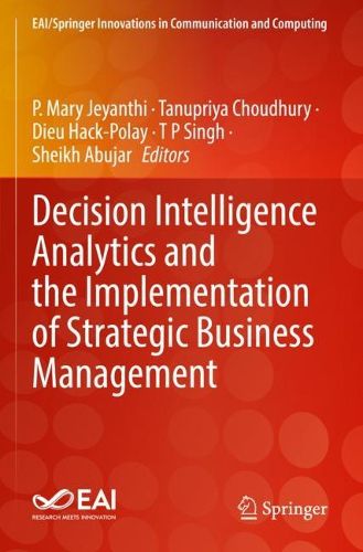 Cover image for Decision Intelligence Analytics and the Implementation of Strategic Business Management