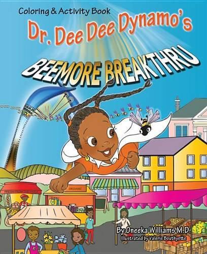 Dr Dee Dee Dynamo Bee More Breakthru Coloring Book