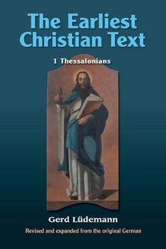 Cover image for The Earliest Christian Text: 1 Thessalonians