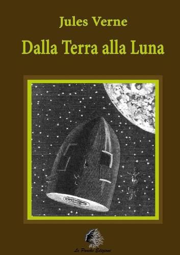 Cover image for Dalla Terra Alla Luna