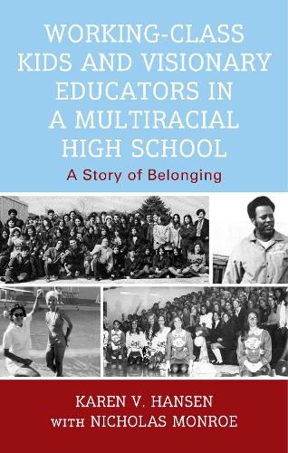 Cover image for Working-Class Kids and Visionary Educators in a Multiracial High School