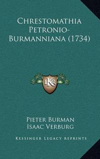 Cover image for Chrestomathia Petronio-Burmanniana (1734)