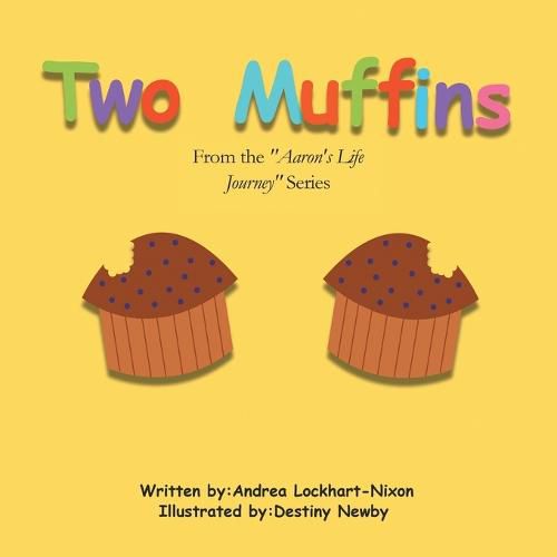 Cover image for Two Muffins: From the  Aaron's Life Journey  Series